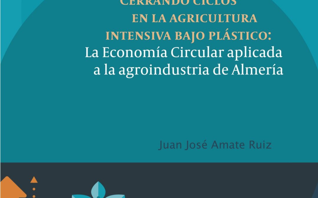 Estudio aplicación economía circular invernaderos solares de Almería