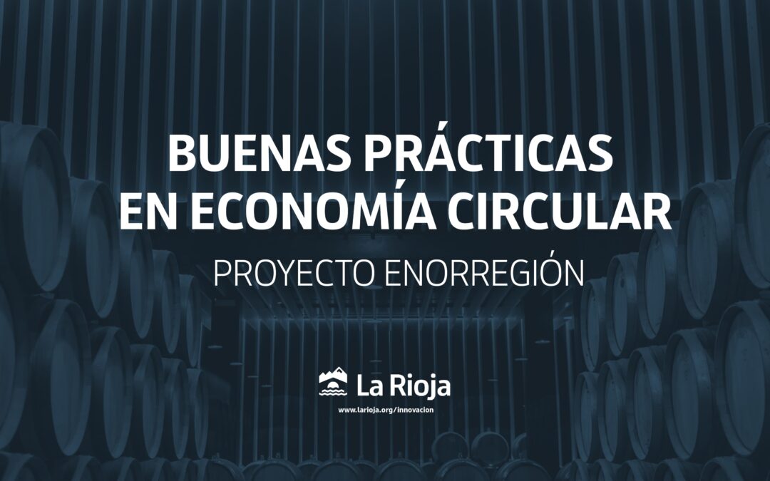 Economía Circular Enorregión La Rioja